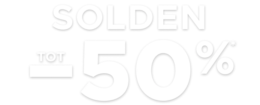 Solden : Tot -50%*
