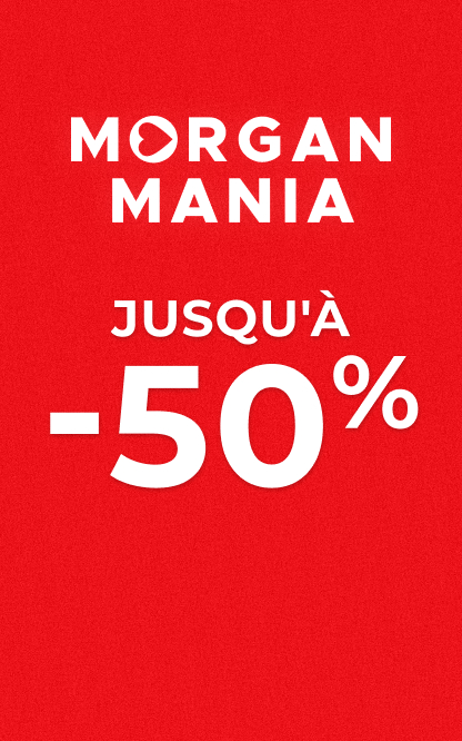Morgan Mania - Jusqu'à -50%